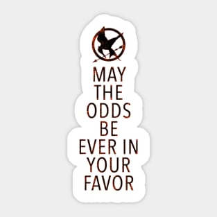 May The Odds Be Ever in your Favor Sticker